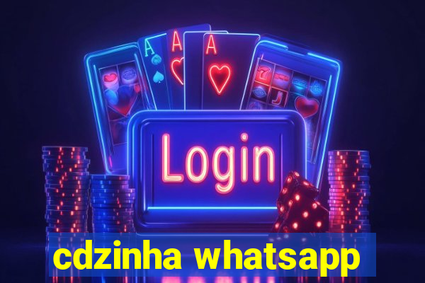 cdzinha whatsapp